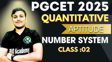 PGCET MBA - MCA 2025 | Quantitative Aptitude | Number system #pgcet2025
