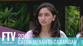 FTV Valerie Tifanka & Ferly Putra - Calon Menantu Cadangan