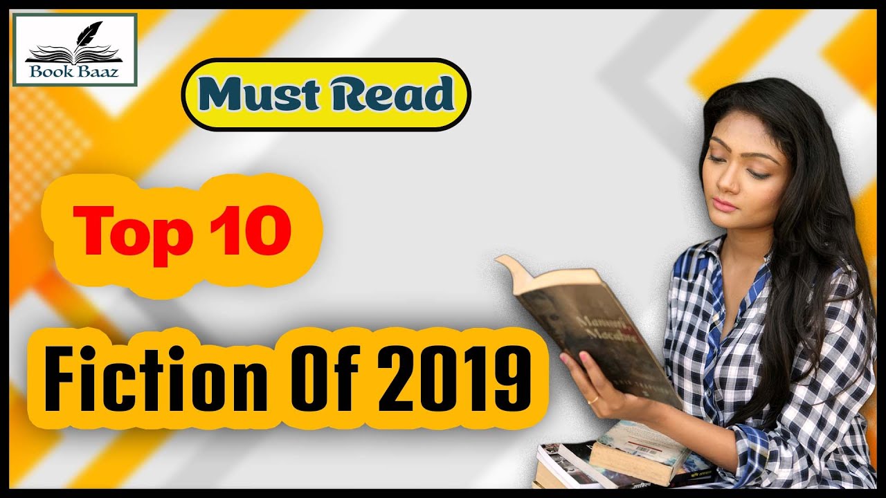 TOP 10 Fiction Books 2019 | Top 10 Greatest Novels 2019 | Must Read Books | Book Explain Hindi