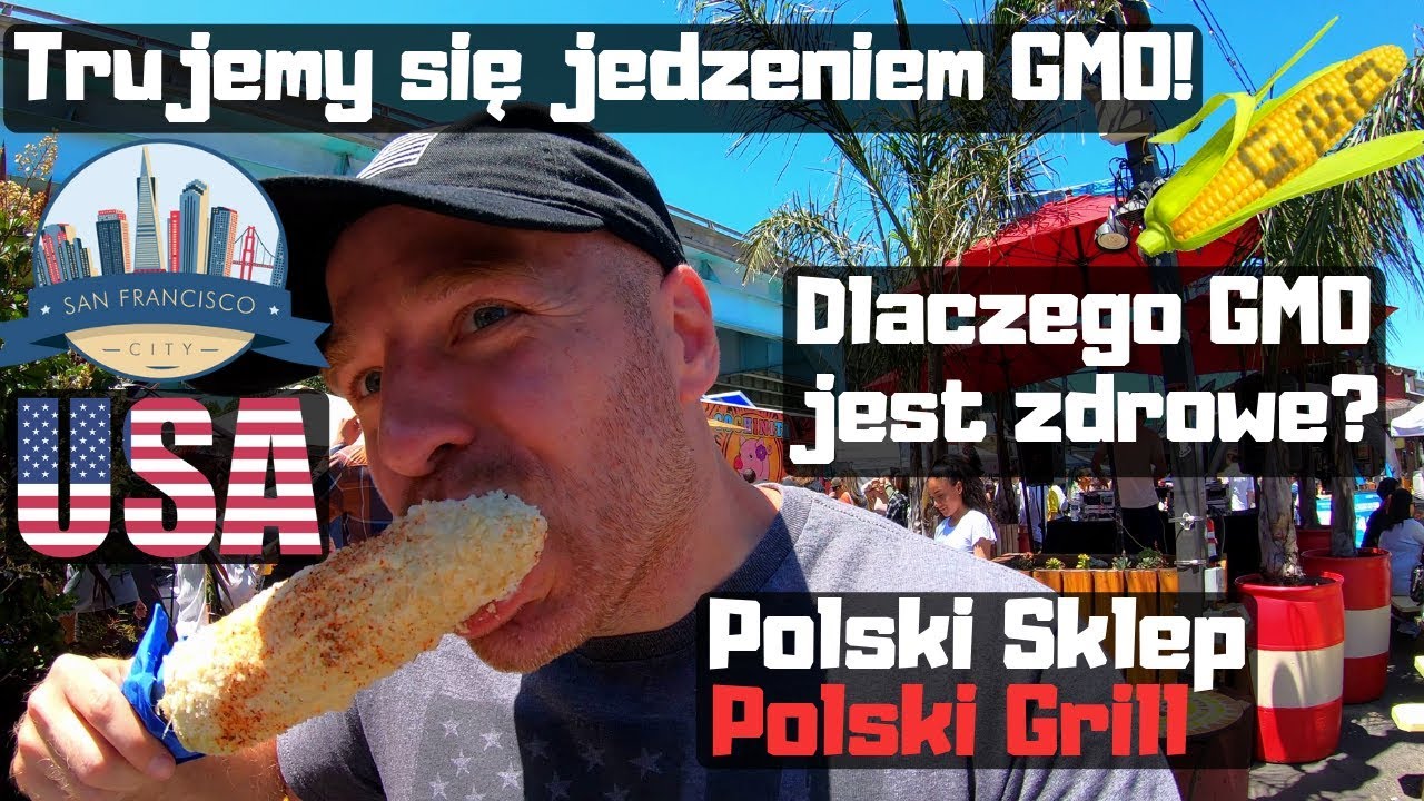Trujemy się na festynie jedzenia GMO! Dlaczego GMO jest dobre? Polski Grill