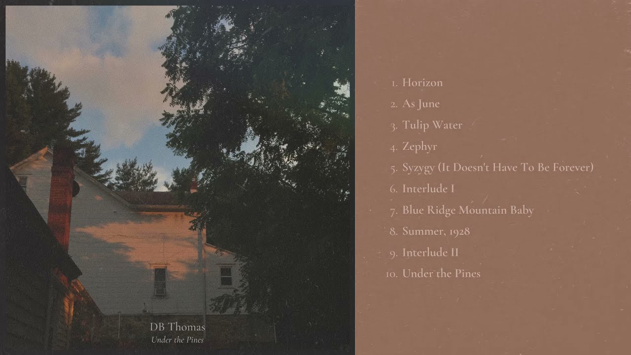 DB Thomas - "Under the Pines" Full Album (Official Audio)