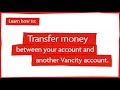 Learn How To: Transfer money between your account and another Vancity account