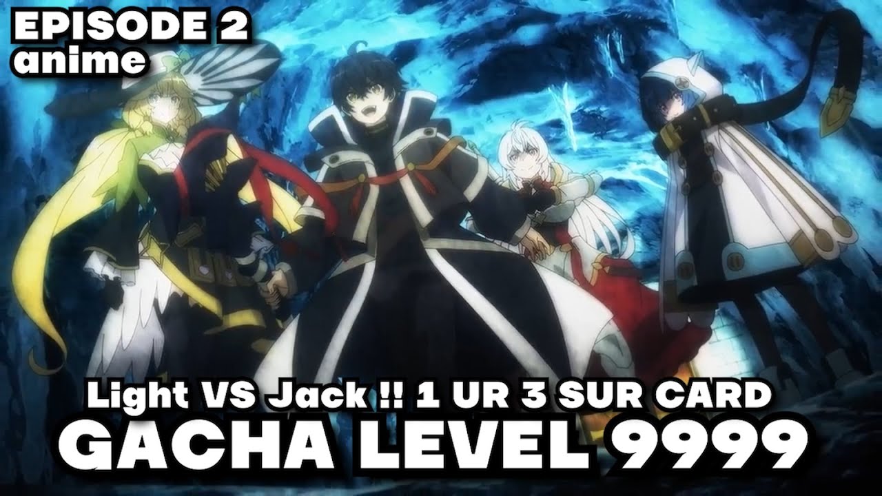 Unlimited Gacha LVL 9999 - Episode 2 Anime [Subtitle Indonesia] LIGHT ...