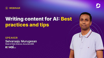 Writing Content for AI: Best Practices and Tips | Document360 Webinar