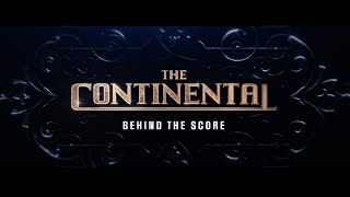 The Continental: Behind the Score with Raffertie