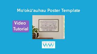 Moʻokūʻauhau Poster Template Walkthrough & User Guide