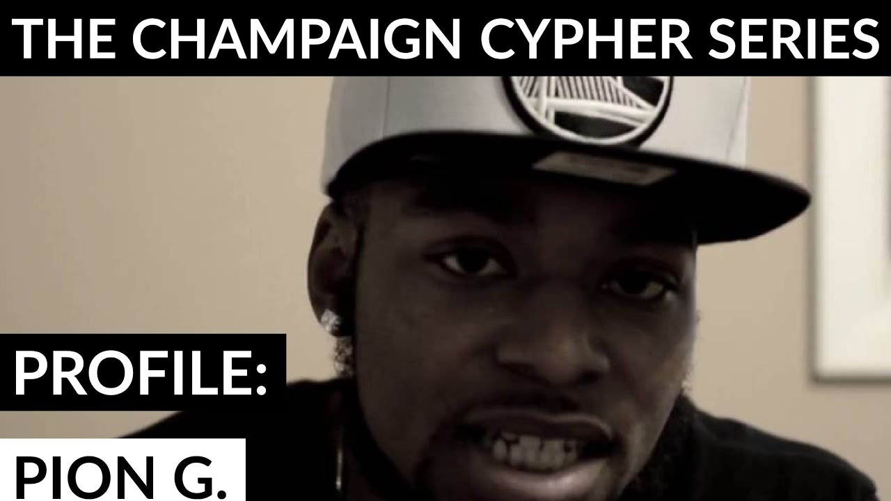 Champaign Cypher Series Participant Profile: Pion G