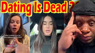 Dating Is Dead In 2025 - People Don't Want Marriage Only Hookups