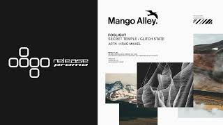 PREMIERE: foglight - Secret Temple [Mango Alley]