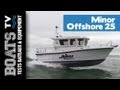 Minor Offshore 25 : Test / Présentation du bateau