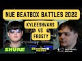 KYLEESHVANS vs FROSTY | Solo 1/4 Final | NUE Beatbox Battles 2022