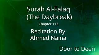 Surah Al-Falaq (The Daybreak) Ahmed Naina  Quran Recitation