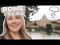 a rainy week in ROME ITALY | Rome VLOG