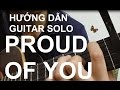 Hướng dẫn: Proud of you | Guitar Solo | Thành Toe( Có Tab)