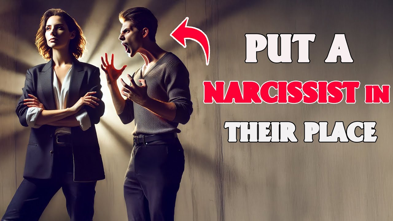 10 Tactics to Put a Narcissist in Their Place - YouTube
