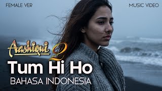 (COVER) Tum Hi Ho | Aashiqui 2 | Bollywood Indonesia | Aditya Roy Kapur, Shraddha Kapoor