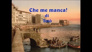 Che me manca!  Totò.