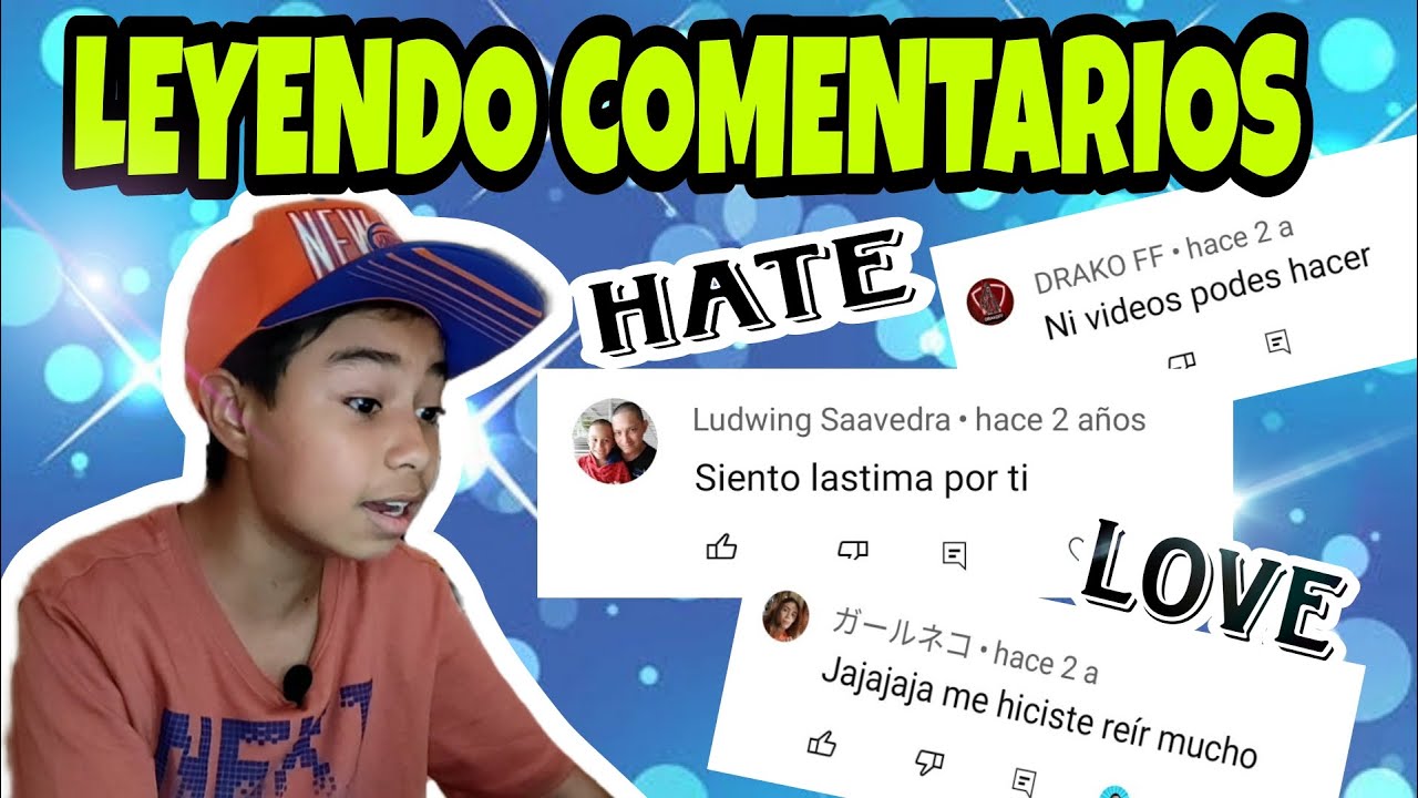 LEYENDO COMENTARIOS DE MIS VIDEOS