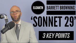 3 Things You Need to Know about 'Sonnet 29' by Elizabeth Barrett Browning