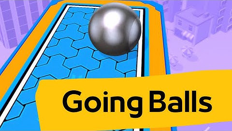 Going balls Speedrun Gameplay #30