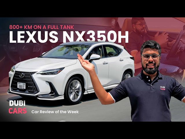 Lexus NX 350h - Fuel Efficient & Luxury Hybrid SUV | All Specialities Explained