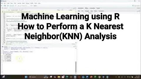 Machine Learning using R How to Perform the K Nearest Neighbor Analysis#r#knn#machinelearning