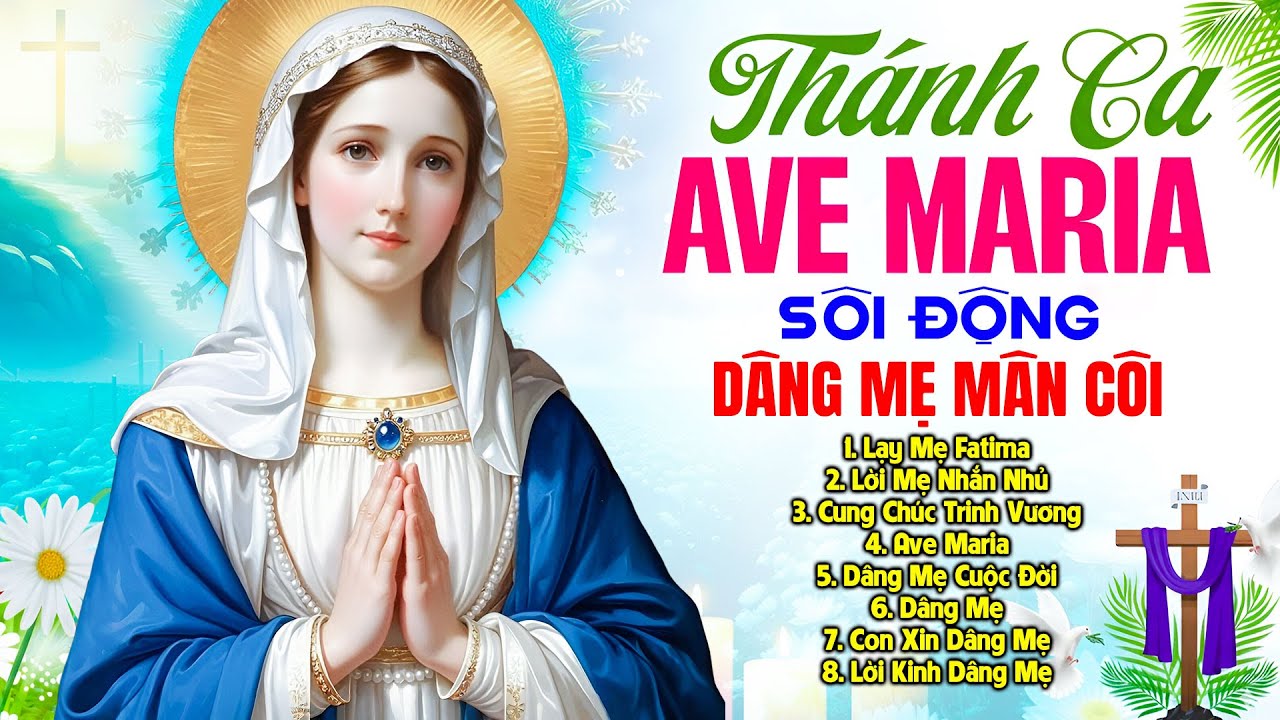 Thánh Ca Ave Maria Sôi Động Hay Nhất Hiện Nay 2025 | Tuyển Tập 44 Ca Khúc Dâng Mẹ Tháng Mân Côi
