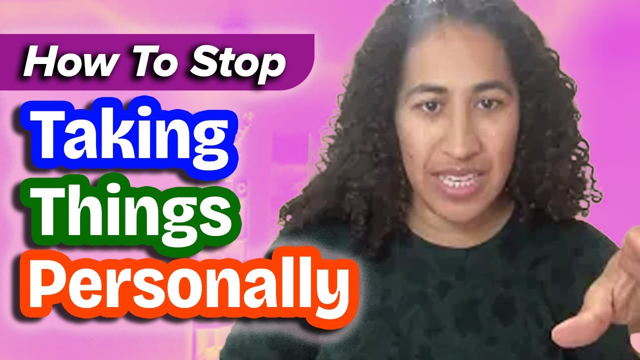 How to Stop Taking Things Personally - YouTube