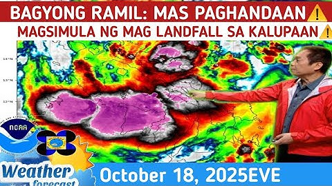 BAGYONG RAMIL MAGSIMULA NG MAG LANDFALL ⚠️TINGNAN MGA DAANAN⚠️WEATHER UPDATE TODAY OCTOBER 18, 2025