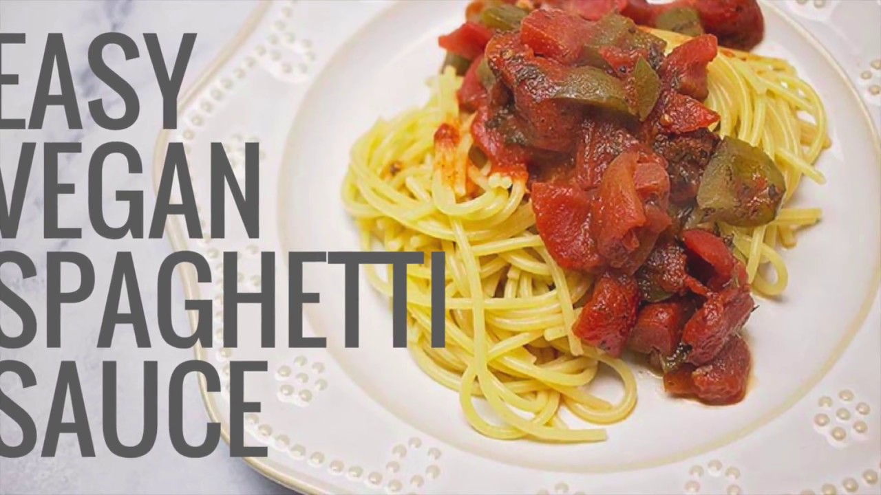 Easy Vegan Spaghetti Sauce YouTube