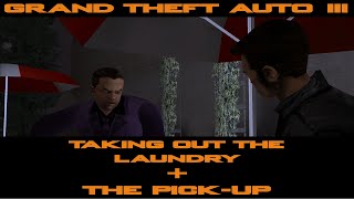 Grand Theft Auto III - Taking Out the Laundry + The Pick Up