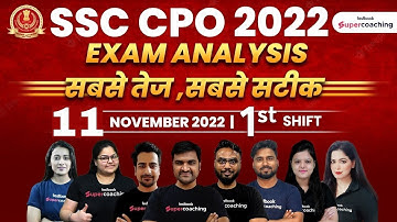 SSC CPO Exam Analysis 2022  | 11 November 2022 | Shift 1 | SSC CPO Answer Key 2022 | SSC CPO Cutoff