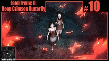 Fatal Frame II: Deep Crimson Butterfly Playthrough | Part 10