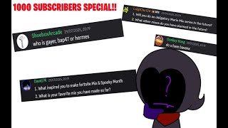 [1000 SUBSCRIBERS SPECIAL] Answering your questions!