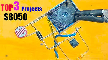 S8050 Transistor| TOP 3 Projects Using Transistor S8050 |Transistor Electronic Projects