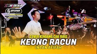 COVER KENDANG CAK FARIZ - INTAN AFIFAH - KEONG RACUN - MAHESA MUSIC ft SAGARA PRO