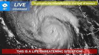 LIVE COVERAGE - Hurricane Ida intensifying in the Gulf of Mexico