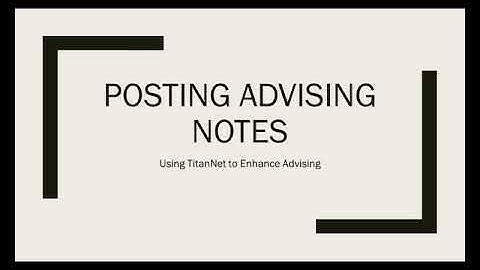 Video 2   Posting Advising Notes final