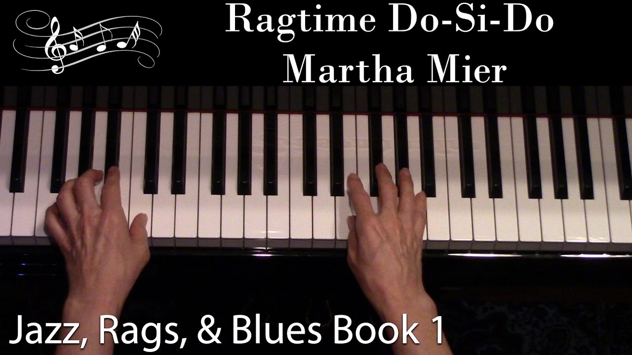 Ragtime Do Si Do Martha Mier Elementary Piano Solo