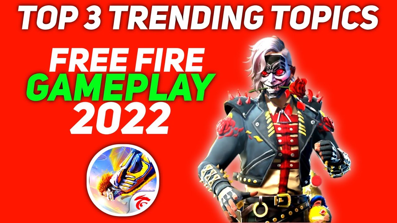TOP 3 TRENDING TOPICS OF FREEFIRE 2022 😍 || GAMEPLAY - AXOMFF9