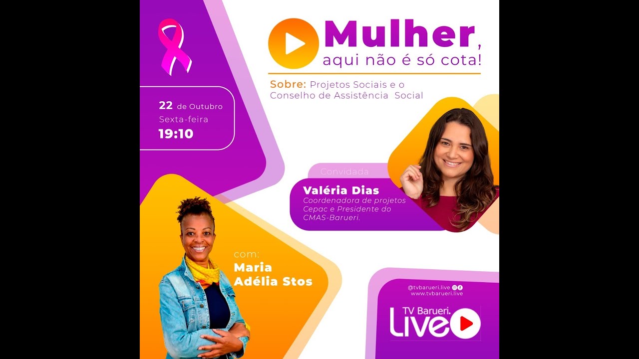 Projetos Sociais E O Conselho De Assistência Social | Mulher, Aqui Nâo É Só Cota!