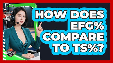 How Does eFG% Compare To TS%?
