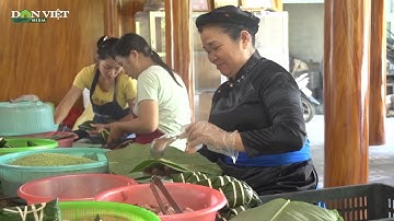 Bánh chưng gù Hà Giang: Bí quyết tạo nên sự độc đáo của chiếc bánh chưng dân tộc Tày |Dân Việt TV