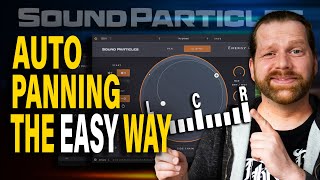 These are GREAT Creative Panner Plugins! Soundparticles Energy and Brightness paneer