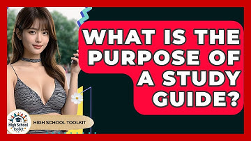 What Is The Purpose Of A Study Guide? - High School Toolkit