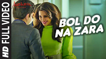 BOL DO NA ZARA Full Video Song | AZHAR | Emraan Hashmi, Nargis Fakhri | Armaan Malik, Amaal Mallik