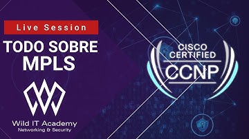 TU REGALO DE NAVIDAD 🎁 es aprender MPLS | CCNP ENARSI 300-410 | Wild IT Academy