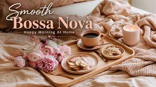 Relaxing Bossa Nova Coffee Music - Smooth Bossa Nova Jazz To Start Your Happy Morning At Home screenshot 3