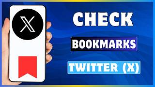 How To Check Twitter X Bookmarks | Find Bookmarks On X