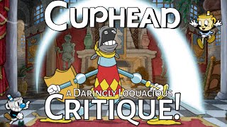 A Daringly Loquacious Critique! | Cuphead DLC Review